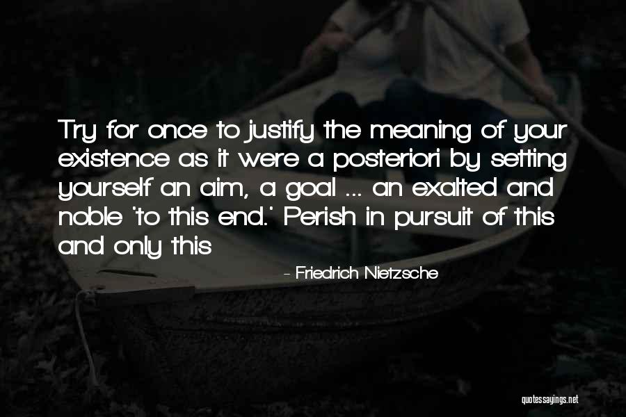 We Will All Perish Quotes By Friedrich Nietzsche We Will All Perish Quotes By Friedrich Nietzsche