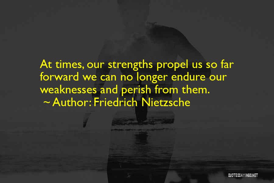 We Will All Perish Quotes By Friedrich Nietzsche