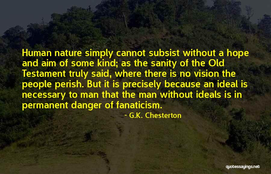 We Will All Perish Quotes By G.K. Chesterton We Will All Perish Quotes By G.K. Chesterton