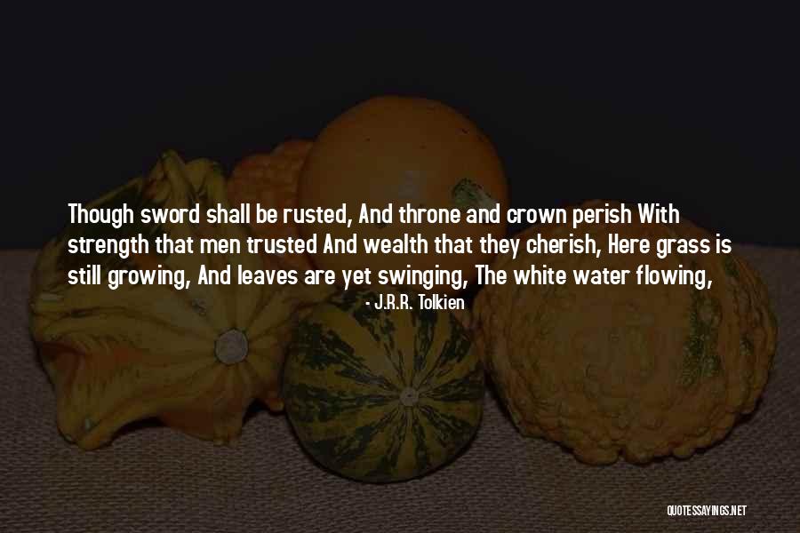 We Will All Perish Quotes By J.R.R. Tolkien We Will All Perish Quotes By J.R.R. Tolkien
