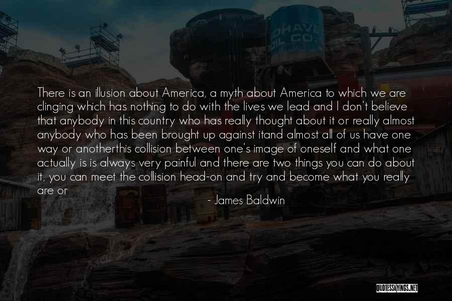 We Will All Perish Quotes By James Baldwin We Will All Perish Quotes By James Baldwin