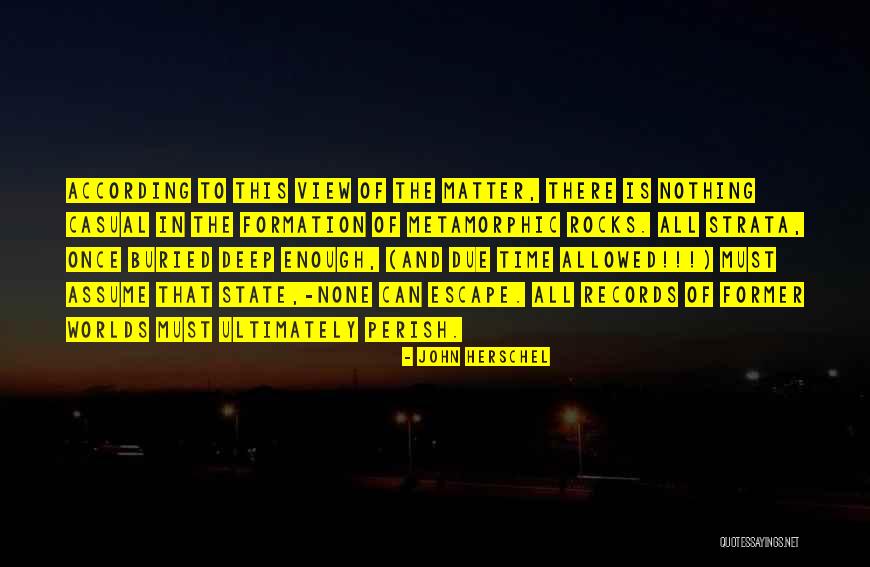 We Will All Perish Quotes By John Herschel We Will All Perish Quotes By John Herschel
