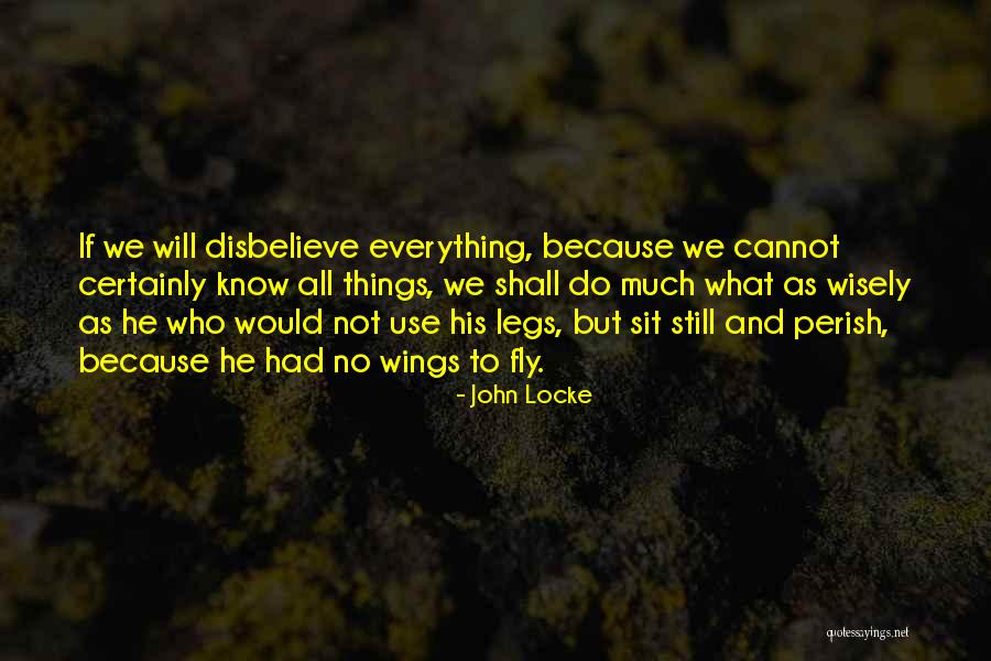 We Will All Perish Quotes By John Locke We Will All Perish Quotes By John Locke