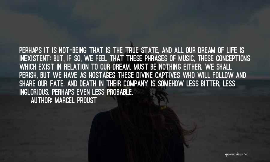 We Will All Perish Quotes By Marcel Proust