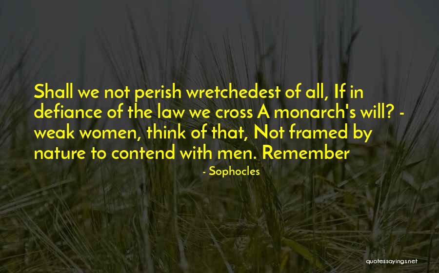 We Will All Perish Quotes By Sophocles We Will All Perish Quotes By Sophocles