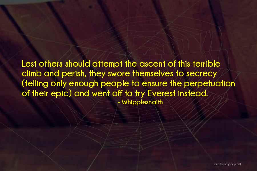 We Will All Perish Quotes By Whipplesnaith We Will All Perish Quotes By Whipplesnaith