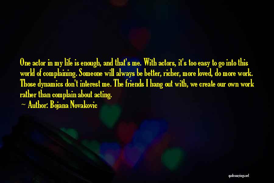 We Will Always Be Friends Quotes By Bojana Novakovic