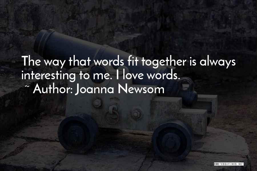 We Will Always Be Together Love Quotes By Joanna Newsom