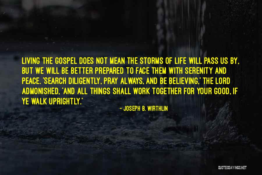 We Will Always Be Together Quotes By Joseph B. Wirthlin We Will Always Be Together Quotes By Joseph B. Wirthlin