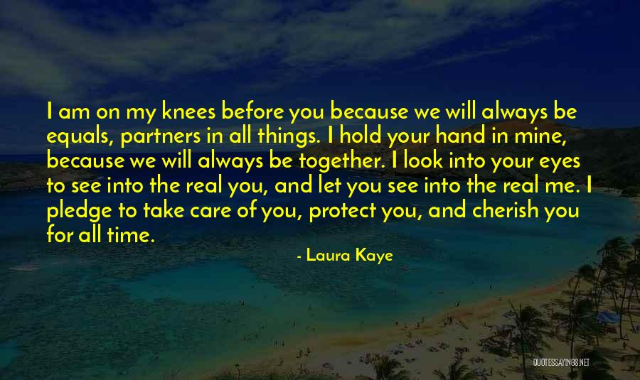 We Will Always Be Together Quotes By Laura Kaye