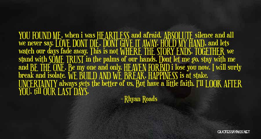 We Will Always Be Together Quotes By Rhyan Roads We Will Always Be Together Quotes By Rhyan Roads