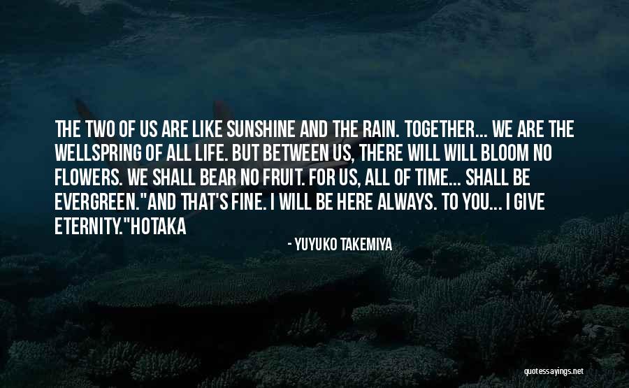 We Will Always Be Together Quotes By Yuyuko Takemiya