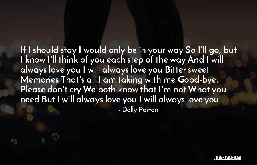 We Will Always Love You Quotes By Dolly Parton We Will Always Love You Quotes By Dolly Parton