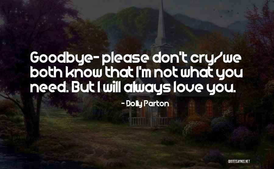 We Will Always Love You Quotes By Dolly Parton