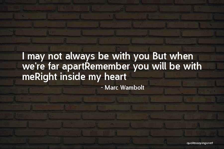 We Will Always Love You Quotes By Marc Wambolt We Will Always Love You Quotes By Marc Wambolt