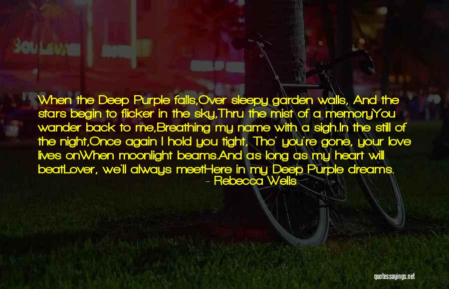 We Will Always Love You Quotes By Rebecca Wells We Will Always Love You Quotes By Rebecca Wells