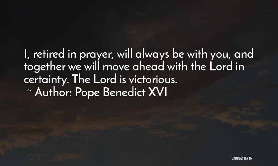 We Will Always Together Quotes By Pope Benedict XVI