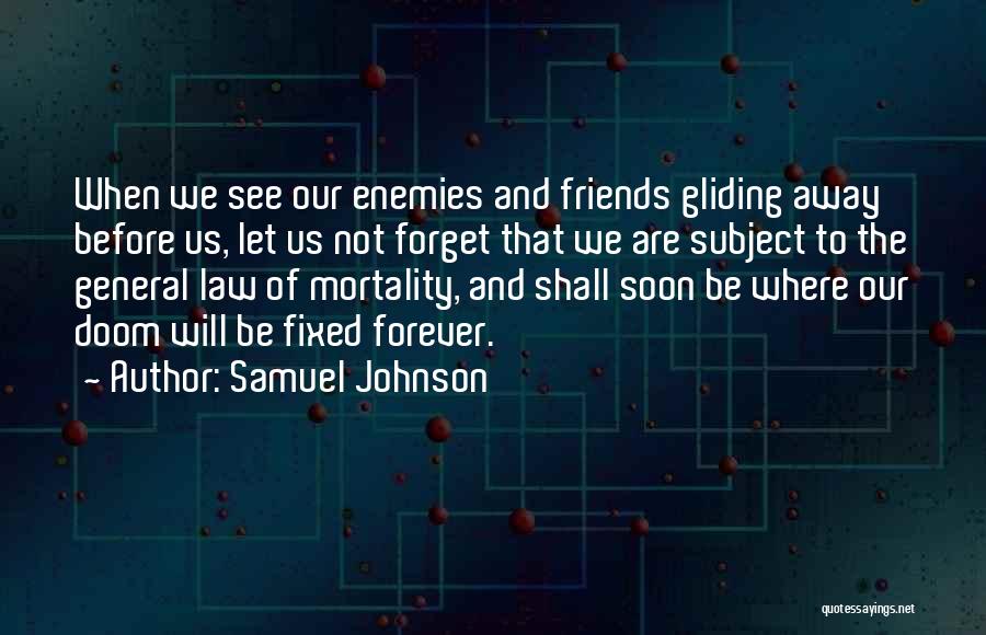 We Will Be Friends Forever Quotes By Samuel Johnson