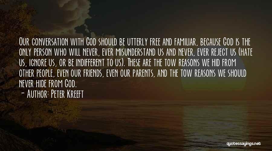 We Will Be Friends Quotes By Peter Kreeft