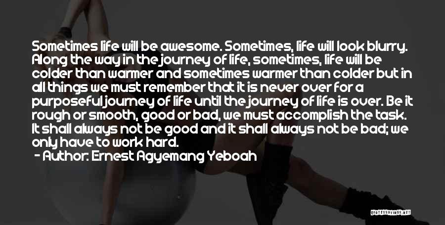 We Will Be Strong Quotes By Ernest Agyemang Yeboah