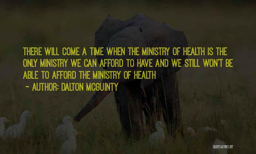 We Will Be There Quotes By Dalton McGuinty We Will Be There Quotes By Dalton McGuinty
