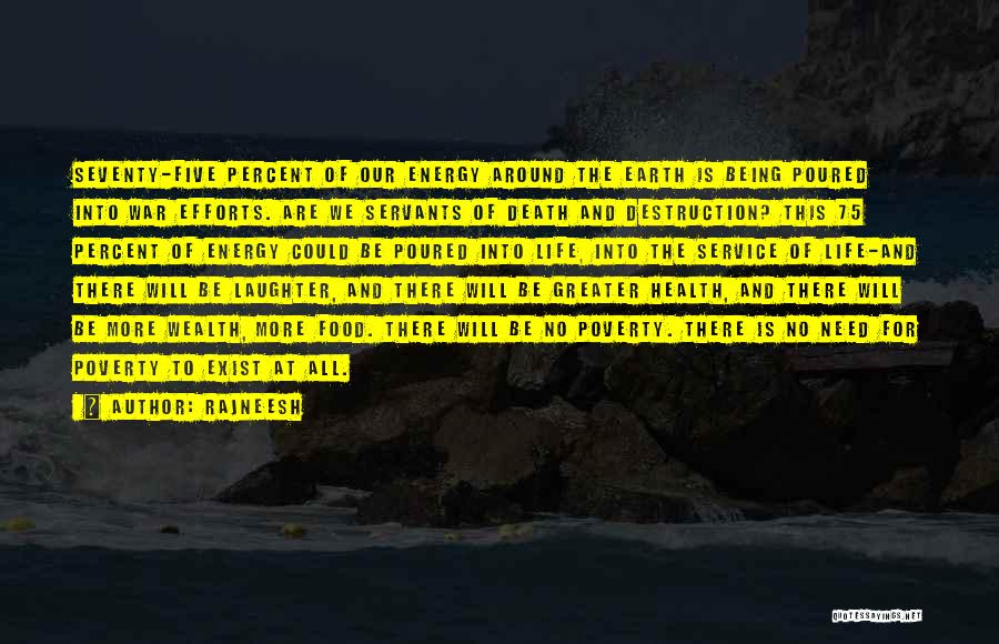 We Will Be There Quotes By Rajneesh We Will Be There Quotes By Rajneesh