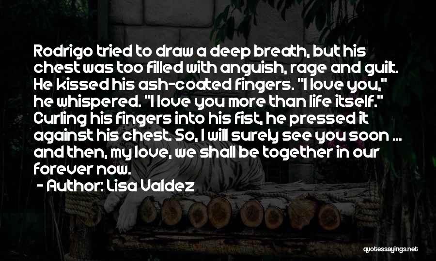 We Will Be Together Love Quotes By Lisa Valdez