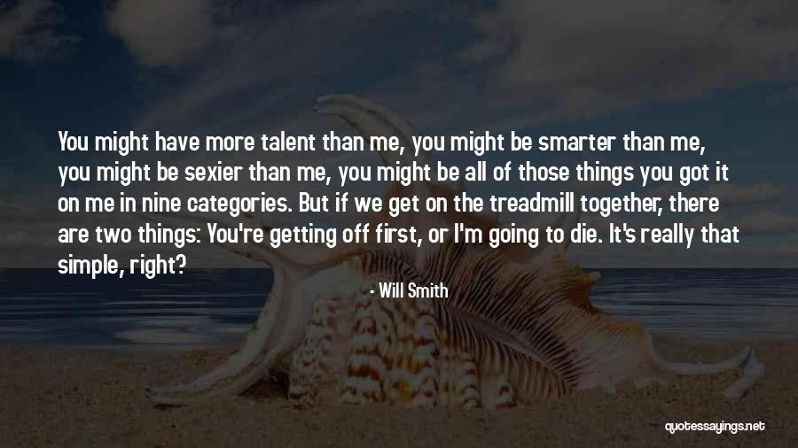 We Will Die Together Quotes By Will Smith We Will Die Together Quotes By Will Smith