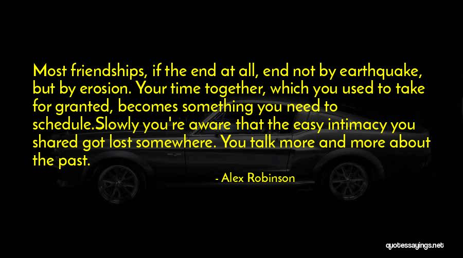 We Will End Up Together Quotes By Alex Robinson We Will End Up Together Quotes By Alex Robinson