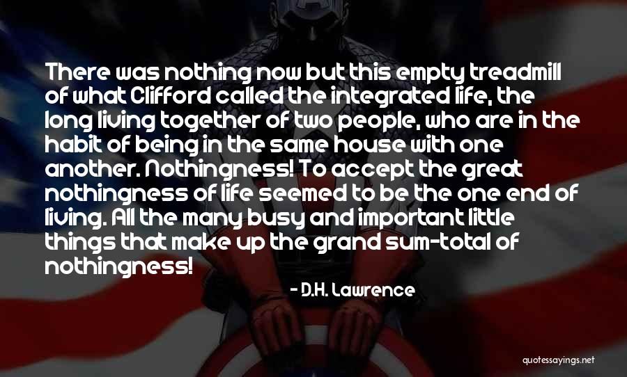 We Will End Up Together Quotes By D.H. Lawrence We Will End Up Together Quotes By D.H. Lawrence