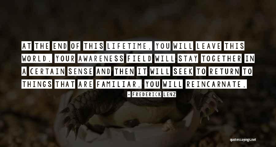 We Will End Up Together Quotes By Frederick Lenz We Will End Up Together Quotes By Frederick Lenz