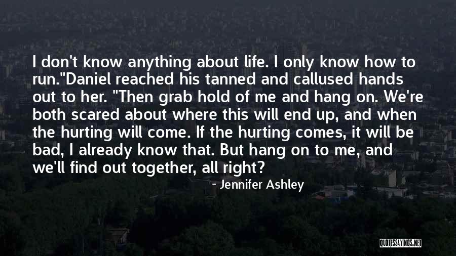 We Will End Up Together Quotes By Jennifer Ashley We Will End Up Together Quotes By Jennifer Ashley