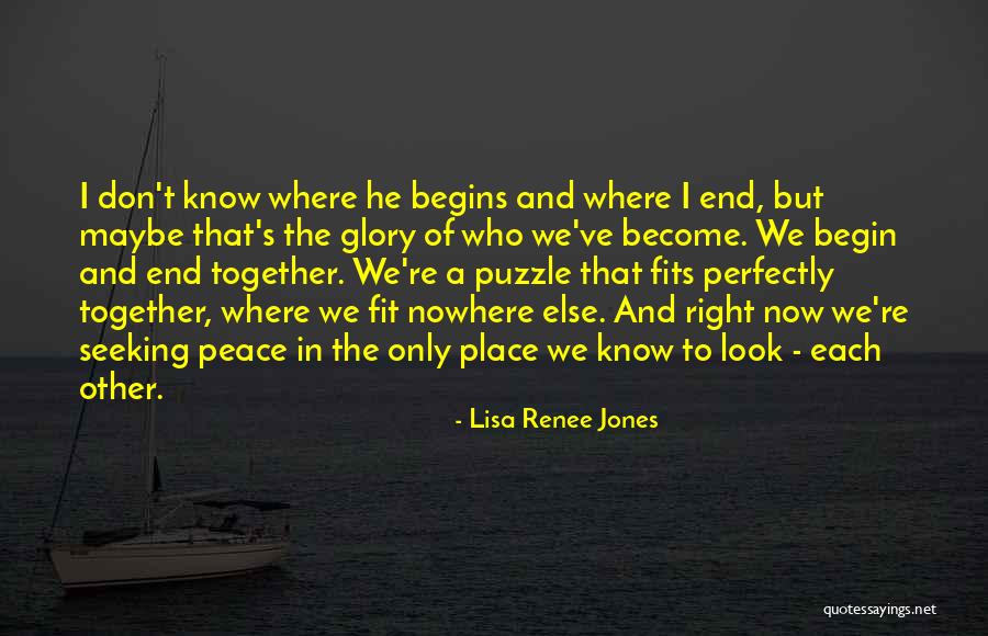 We Will End Up Together Quotes By Lisa Renee Jones We Will End Up Together Quotes By Lisa Renee Jones