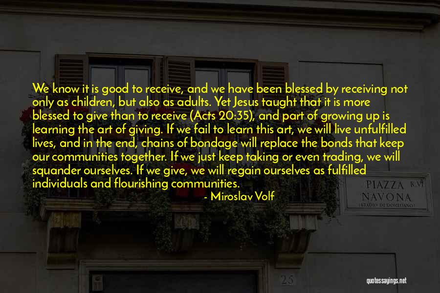 We Will End Up Together Quotes By Miroslav Volf We Will End Up Together Quotes By Miroslav Volf