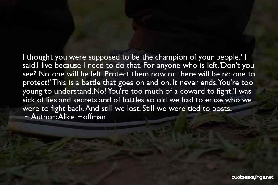 We Will Fight Back Quotes By Alice Hoffman