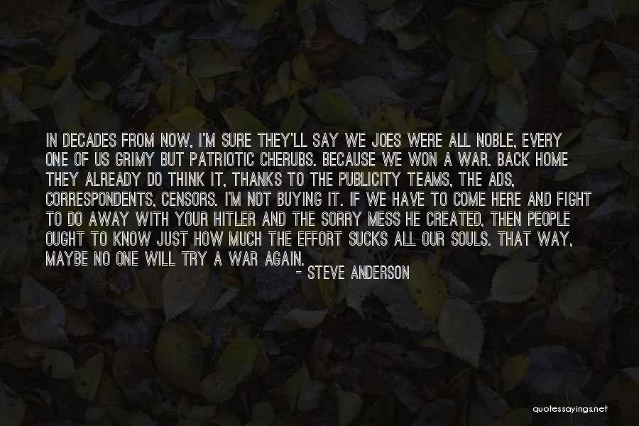 We Will Fight Back Quotes By Steve Anderson We Will Fight Back Quotes By Steve Anderson