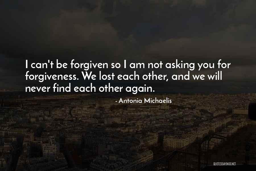 We Will Find Each Other Quotes By Antonia Michaelis We Will Find Each Other Quotes By Antonia Michaelis