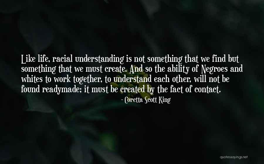We Will Find Each Other Quotes By Coretta Scott King We Will Find Each Other Quotes By Coretta Scott King