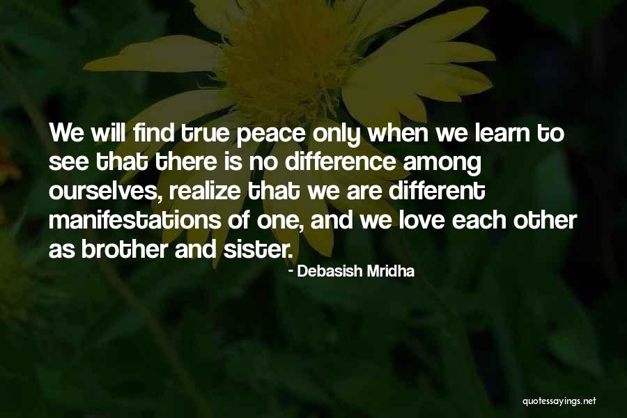 We Will Find Each Other Quotes By Debasish Mridha