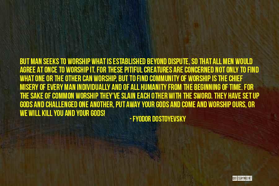 We Will Find Each Other Quotes By Fyodor Dostoyevsky We Will Find Each Other Quotes By Fyodor Dostoyevsky