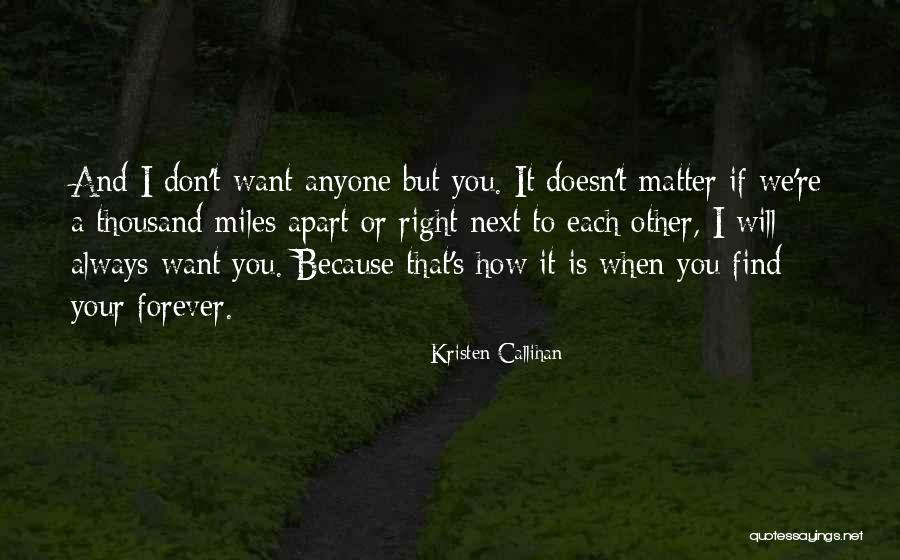 We Will Find Each Other Quotes By Kristen Callihan We Will Find Each Other Quotes By Kristen Callihan