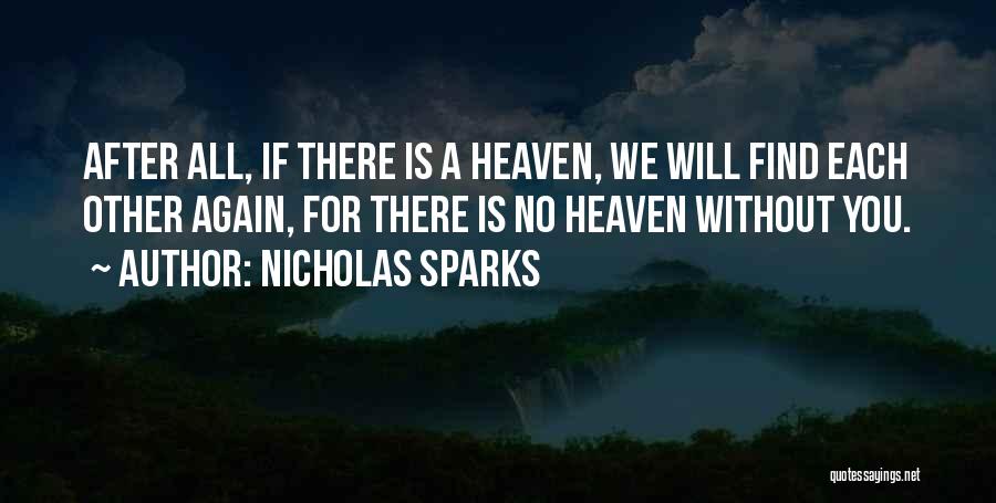We Will Find Each Other Quotes By Nicholas Sparks