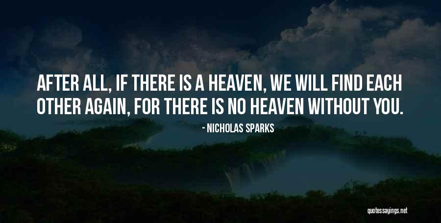 We Will Find Each Other Quotes By Nicholas Sparks We Will Find Each Other Quotes By Nicholas Sparks