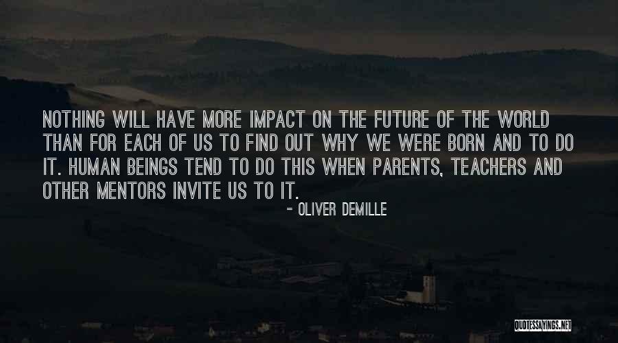 We Will Find Each Other Quotes By Oliver DeMille We Will Find Each Other Quotes By Oliver DeMille