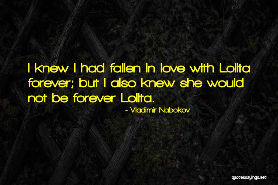 We Will Love Each Other Forever Quotes By Vladimir Nabokov