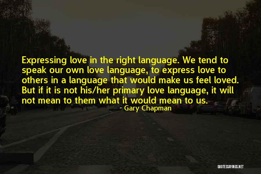 We Will Make It Love Quotes By Gary Chapman