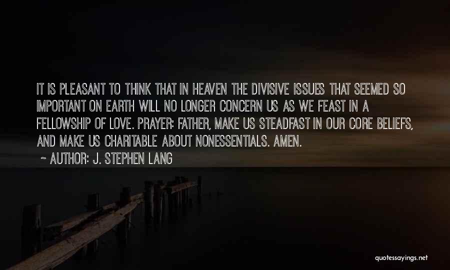 We Will Make It Love Quotes By J. Stephen Lang