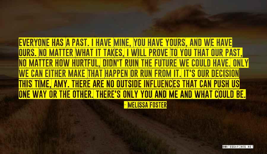 We Will Make It Love Quotes By Melissa Foster