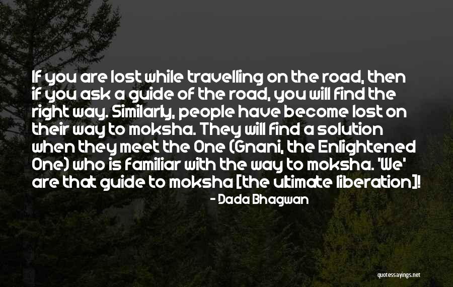 We Will Meet Quotes By Dada Bhagwan We Will Meet Quotes By Dada Bhagwan