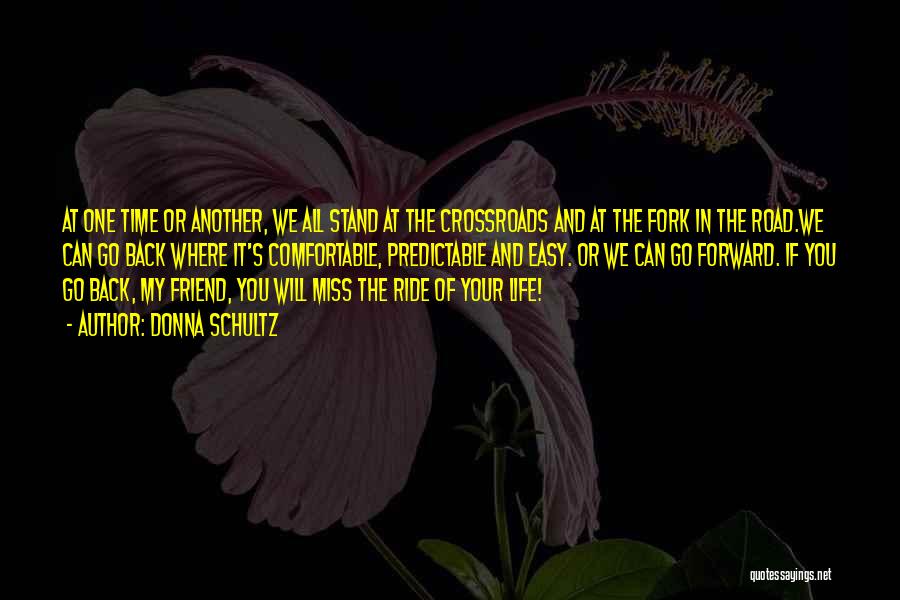 We Will Miss You Friend Quotes By Donna Schultz